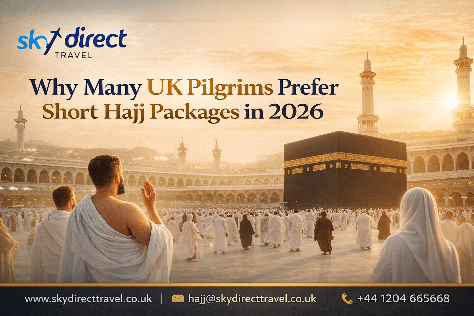 Short Hajj Packages showing UK pilgrims performing Hajj at the Kaaba in Masjid al-Haram, highlighting shorter-duration Hajj options for 2026.