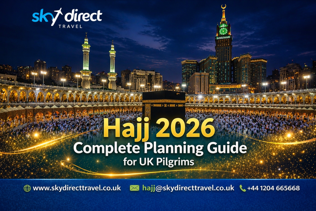 Hajj 2026: Complete Planning Guide for UK Pilgrims
