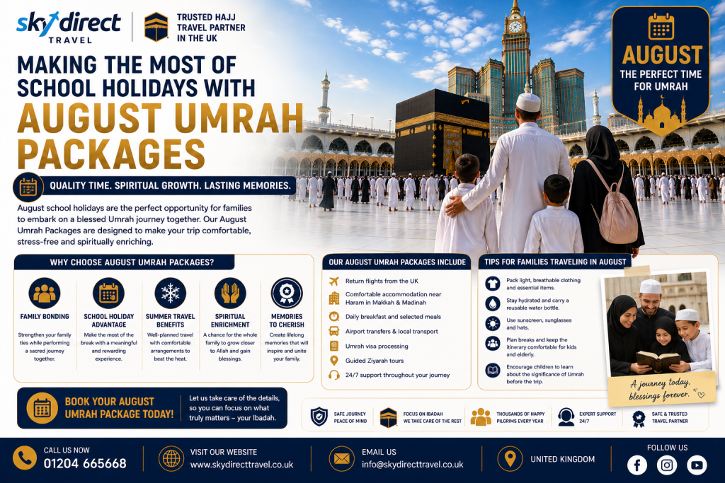 Making the Most of School Holidays with August Umrah Packages