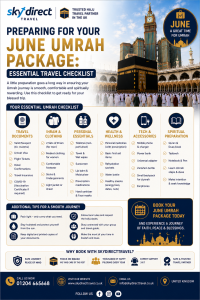Preparing for Your June Umrah Package Essential Travel Checklist